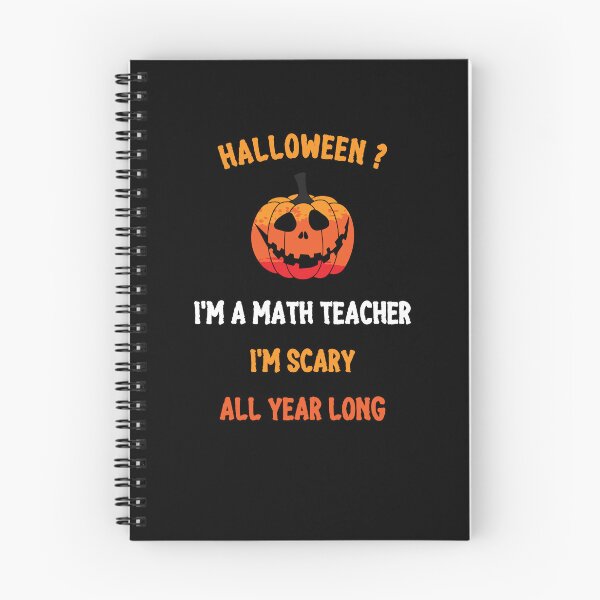 Item preview, Teacher Halloween Funny Quote, I'm a Math Teacher I'm Scary All Year Long designed and sold by mariguita5.