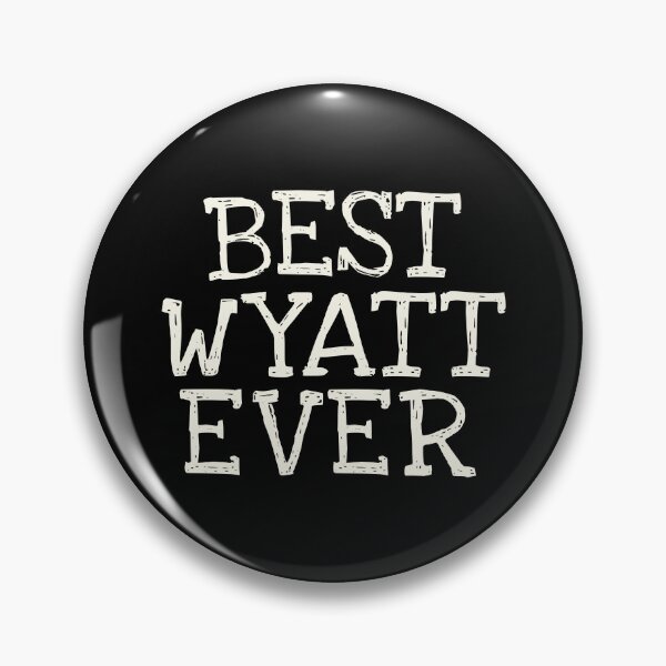 Item preview, Best Wyatt Ever Funny Personalized Name designed and sold by MariosNydras.