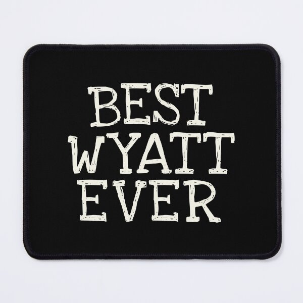 Item preview, Best Wyatt Ever Funny Personalized Name designed and sold by MariosNydras.