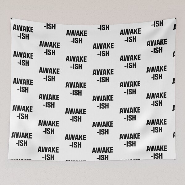 Item preview, Awake-Ish designed and sold by Venus Complete.