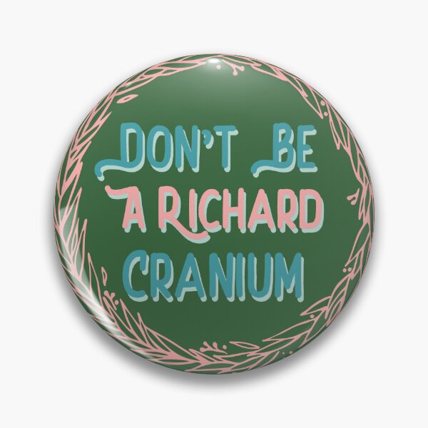 Item preview, Do Not Be A Richard Cranium Tongue In Cheek Wreath Design designed and sold by IronicBGear.