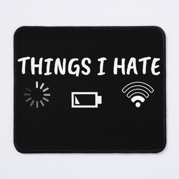 Item preview, Things I hate as Gamer Nerd Programmer funny designed and sold by CHday.