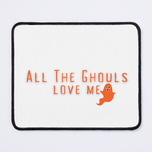 Item preview, All The Ghouls Love Me/ Halloween/ Ghost /Spooky designed and sold by Alexa5454.