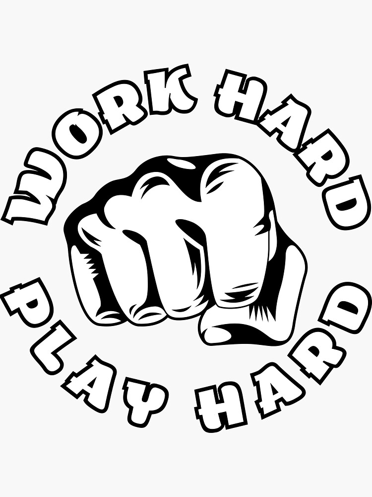 "work hard play hard gym" Sticker for Sale by DanielUnique Redbubble