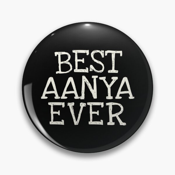 Item preview, Best Aanya Ever Funny Personalized Name designed and sold by MariosNydras.