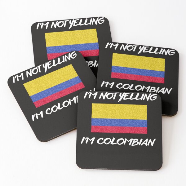 Item preview, I'M NOT YELLING I'M COLOMBIAN designed and sold by Suzy Perez Art.