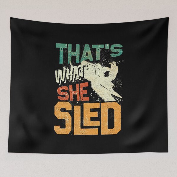Item preview, Snowmobile Riding Snowmobiling Thats What She Sled Funny designed and sold by ShopTheStyle.