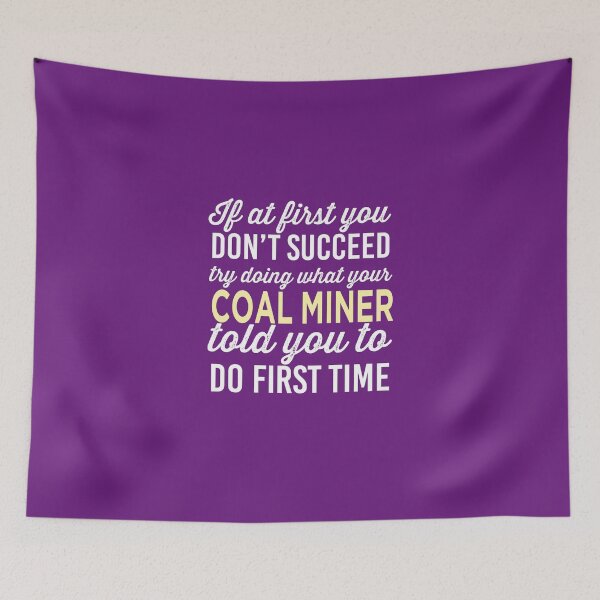 Item preview, Do It Like Coal Miner Told You designed and sold by AlwaysAwesome.