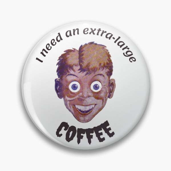 Item preview, I need an extra-large coffee - funny designed and sold by PellSilversmith.