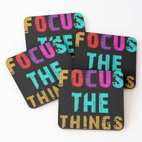 Item preview, Focus the things, Educational Quotes designed and sold by Uni fame.