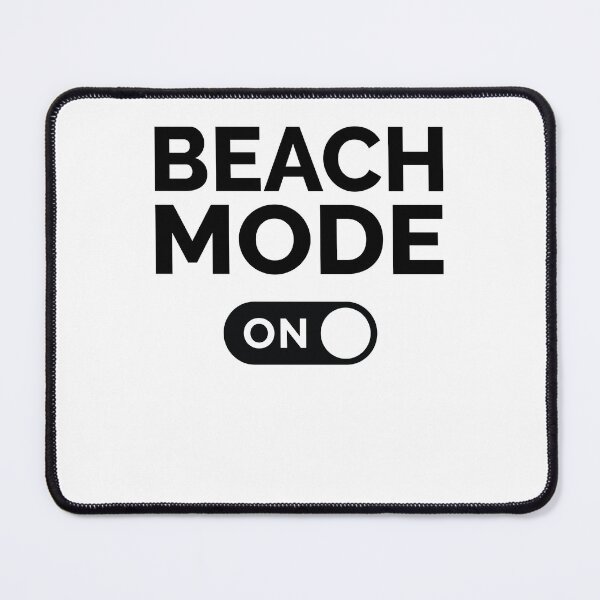 Item preview, Beach Mode On designed and sold by freshLayer.