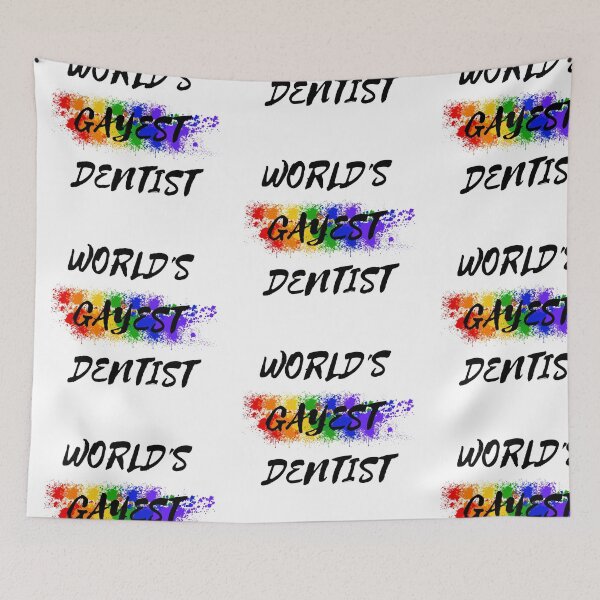 Item preview, World's Gayest Dentist designed and sold by LuckyKermit.