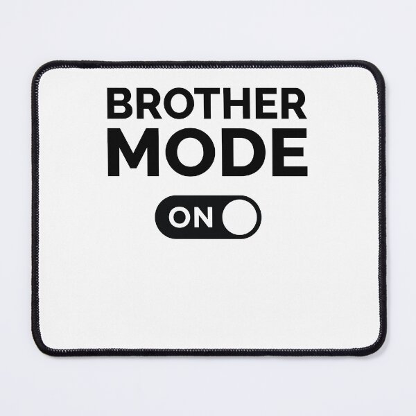 Item preview, Brother Mode On designed and sold by freshLayer.