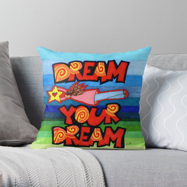 Dream Your Dream Throw Pillow
