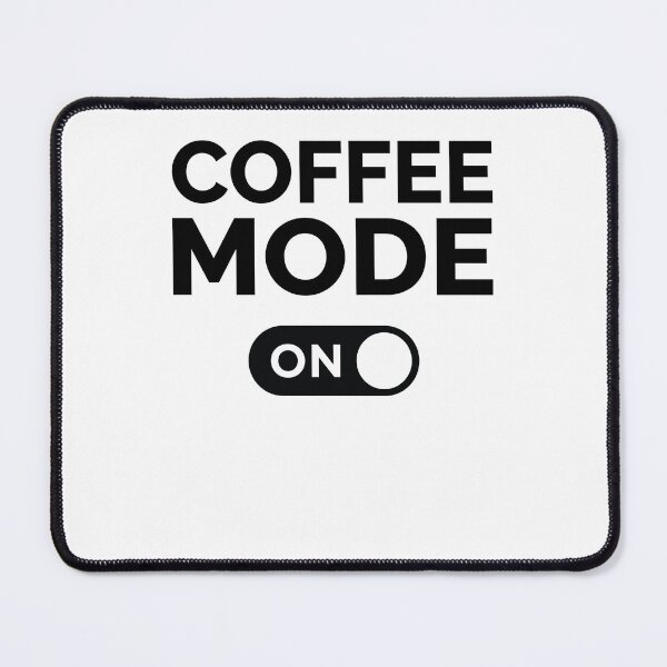 Item preview, Coffee Mode On designed and sold by freshLayer.