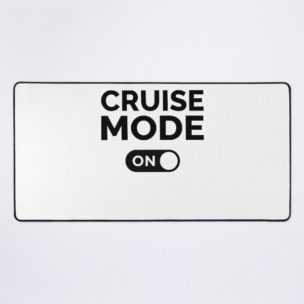 Item preview, Cruise Mode On designed and sold by freshLayer.