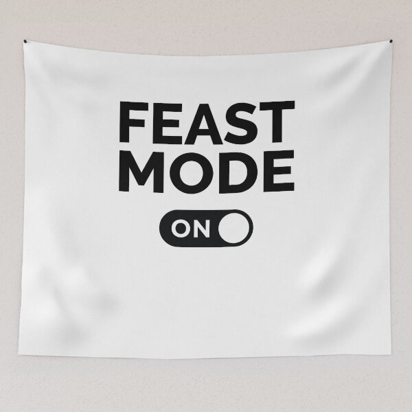 Item preview, Feast Mode On designed and sold by freshLayer.