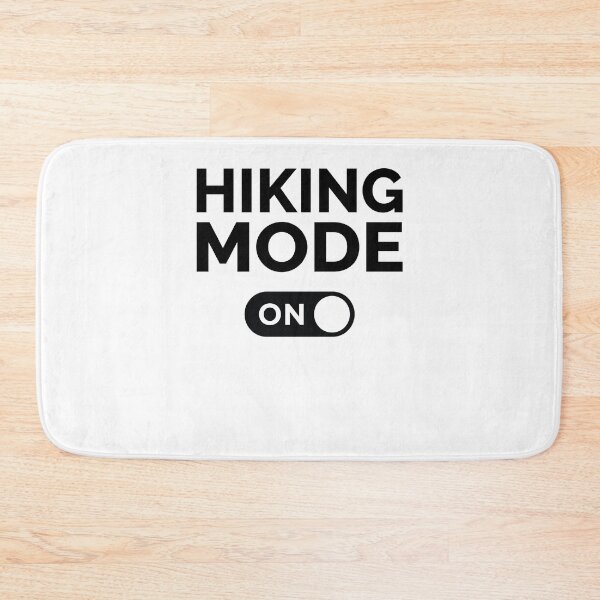 Item preview, Hiking Mode On designed and sold by freshLayer.