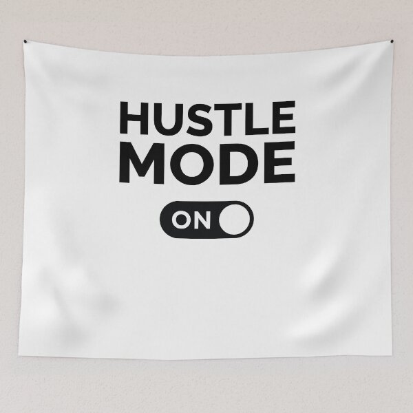 Item preview, Hustle Mode On designed and sold by freshLayer.