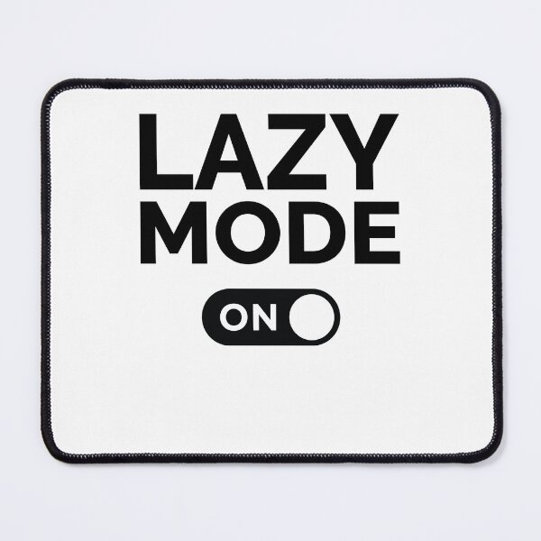 Artikelvorschau, Lazy-Modus an entworfen und verkauft von freshLayer.