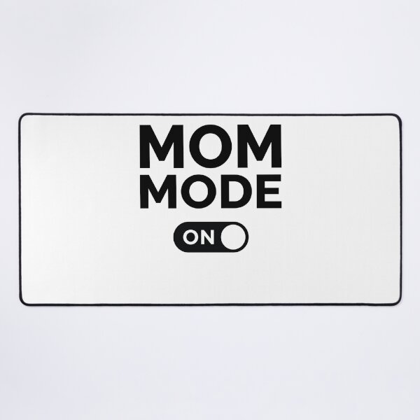 Item preview, Mom Mode On designed and sold by freshLayer.