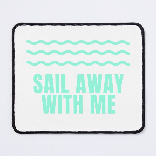 Item preview, Sail Away With Me designed and sold by CakmakShop.