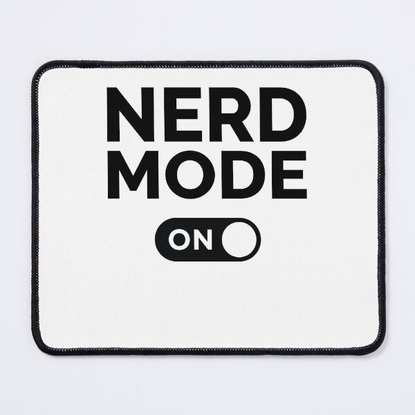 Item preview, Nerd Mode On designed and sold by freshLayer.