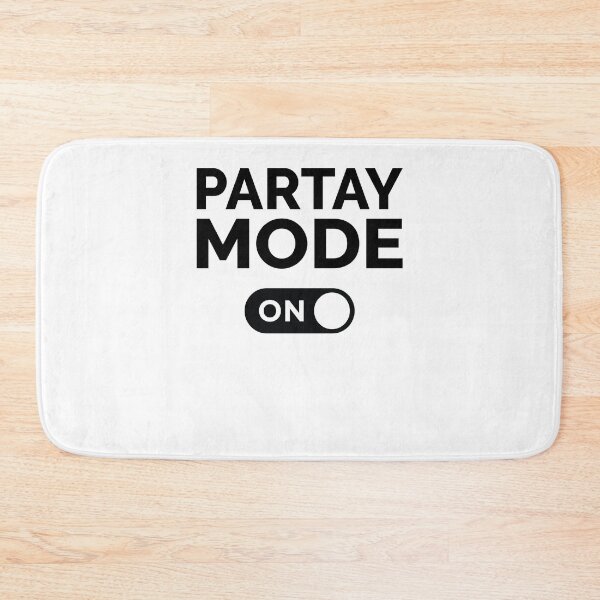 Item preview, Partay Mode On designed and sold by freshLayer.