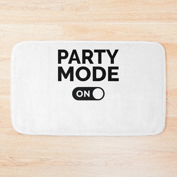 Item preview, Party Mode On designed and sold by freshLayer.