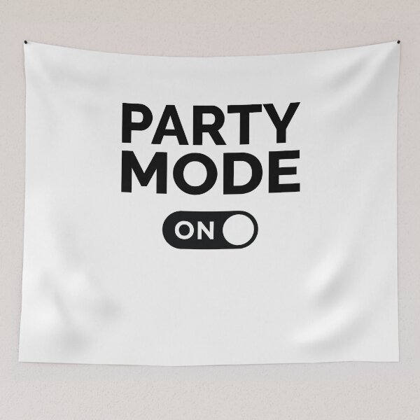 Item preview, Party Mode On designed and sold by freshLayer.