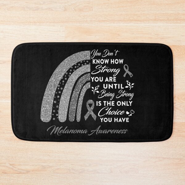 Item preview, You Don't Know How Strong You Are Rainbow Melanoma Awareness designed and sold by Gillosina.