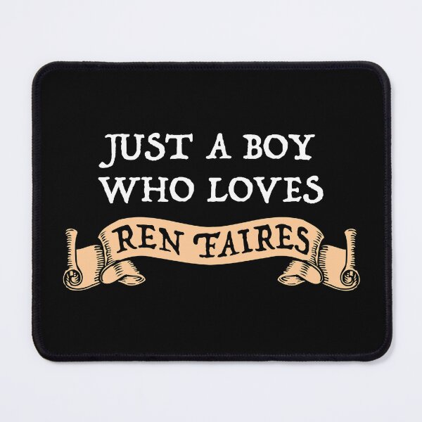 Item preview, Just A Boy Who Loves Ren Faires designed and sold by Cat Lady Designs.