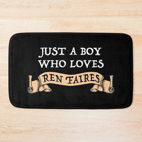 Item preview, Just A Boy Who Loves Ren Faires designed and sold by Cat Lady Designs.