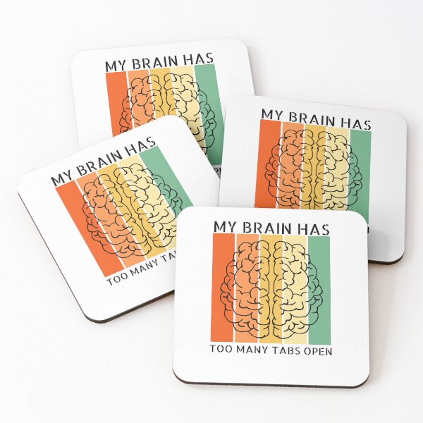 Item preview, My brain has too many tabs open designed and sold by BuraxisQuotes.