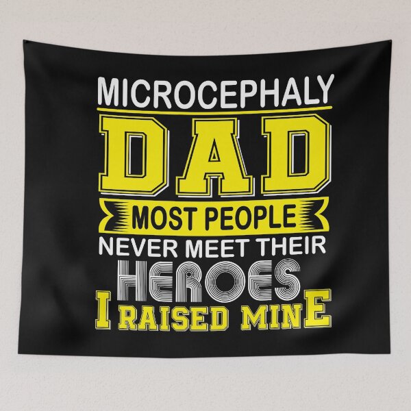 Item preview, Proud Microcephaly Dad Most People Never Meet Their Heroes I Raise Mine designed and sold by frechettee.