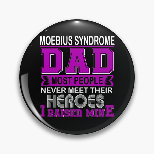Item preview, Proud Moebius Syndrome Dad Most People Never Meet Their Heroes I Raise Mine designed and sold by frechettee.