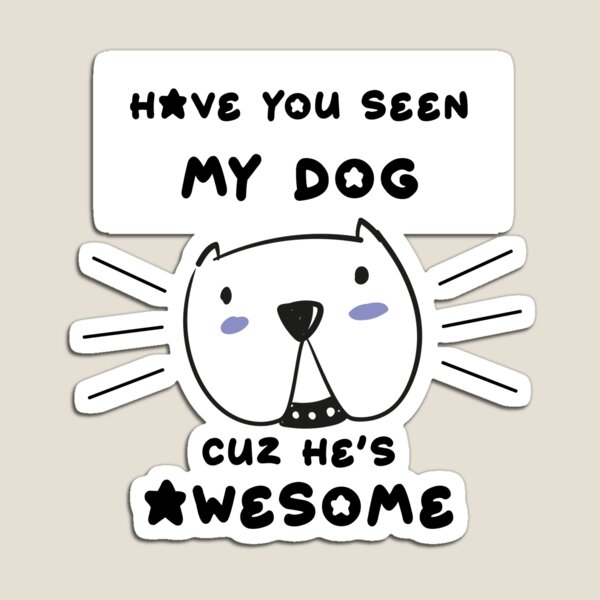 Item preview, has visto mi camiseta de perro designed and sold by ReshooStore.