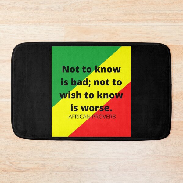 Item preview, African proverb: Not to know is bad; not wishing to know is worse. designed and sold by AfricanProverbs.