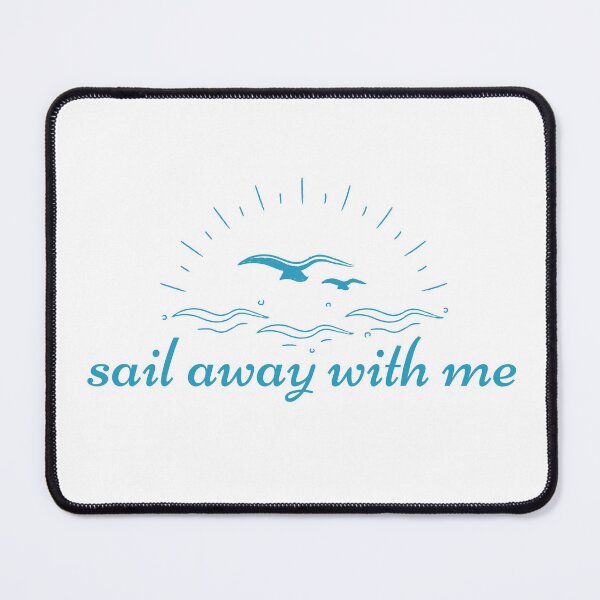 Item preview, Sail Away With Me designed and sold by CakmakShop.