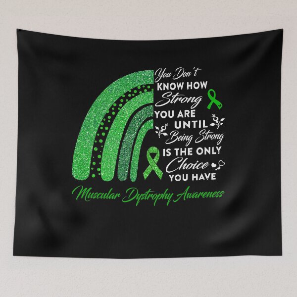 Item preview, You Don't Know How Strong You Are Rainbow Muscular Dystrophy Awareness designed and sold by Gillosina.