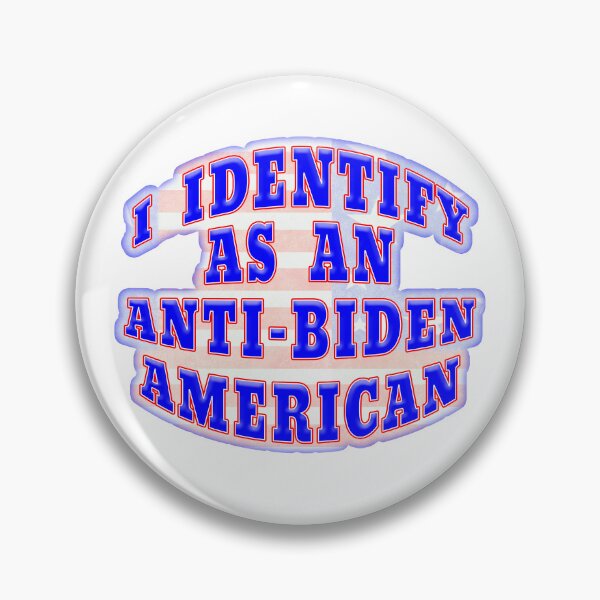 Item preview, I IDENTIFY AS AN ANTI-BIDEN AMERICAN with Background designed and sold by carolina1.