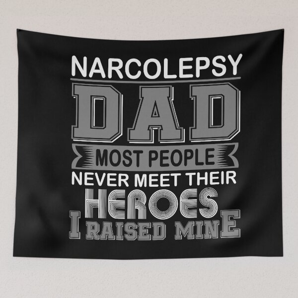 Item preview, Proud Narcolepsy Dad Most People Never Meet Their Heroes I Raise Mine designed and sold by frechettee.