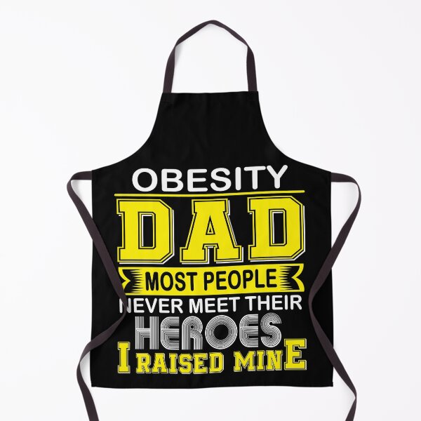 Item preview, Proud Obesity Dad Most People Never Meet Their Heroes I Raise Mine designed and sold by frechettee.
