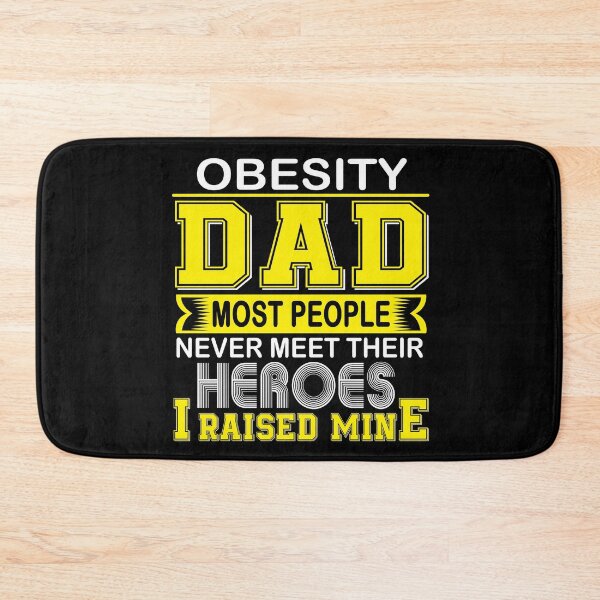 Item preview, Proud Obesity Dad Most People Never Meet Their Heroes I Raise Mine designed and sold by frechettee.