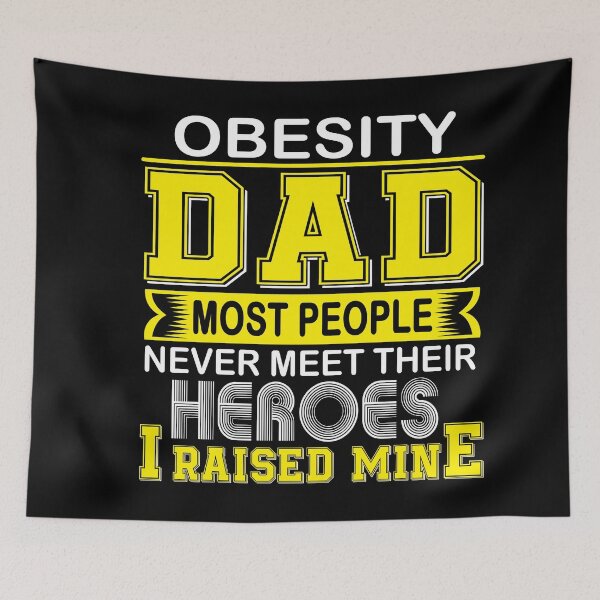 Item preview, Proud Obesity Dad Most People Never Meet Their Heroes I Raise Mine designed and sold by frechettee.