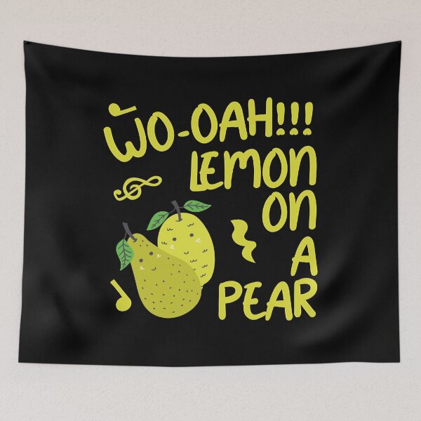 Item preview, Wo-oah Lemon On A Pear Funny Lyric Pun designed and sold by PunnyLyrics.