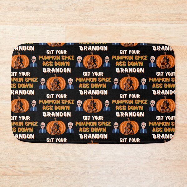 Item preview, Sit Your Pumpkin Spice Ass Down Brandon designed and sold by WoodburyLake.