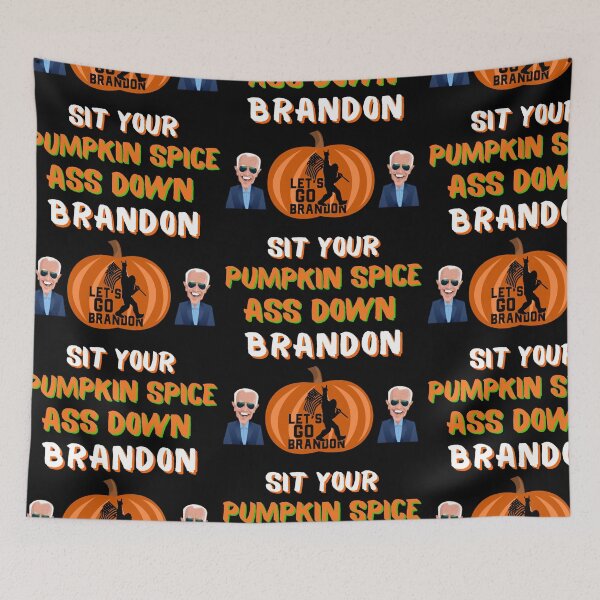 Item preview, Sit Your Pumpkin Spice Ass Down Brandon designed and sold by WoodburyLake.