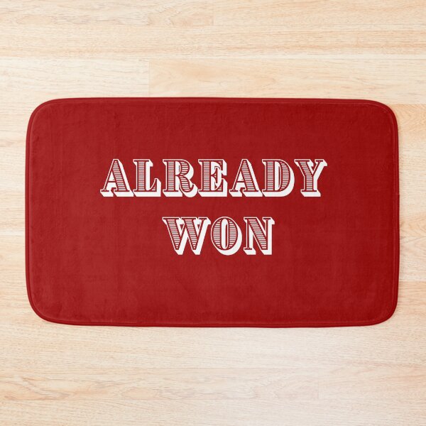 Item preview, Already Won designed and sold by Snapshots-Plus.