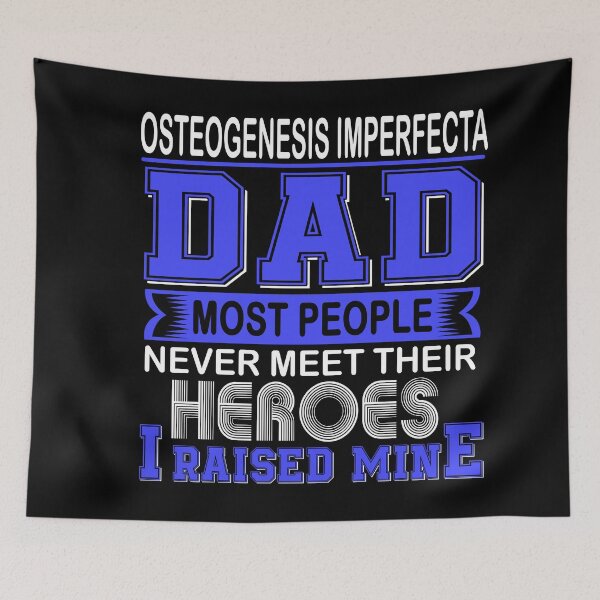 Item preview, Proud Osteogenesis Imperfecta Dad Most People Never Meet Their Heroes I Raise Mine designed and sold by frechettee.